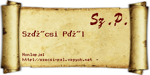 Szécsi Pál névjegykártya